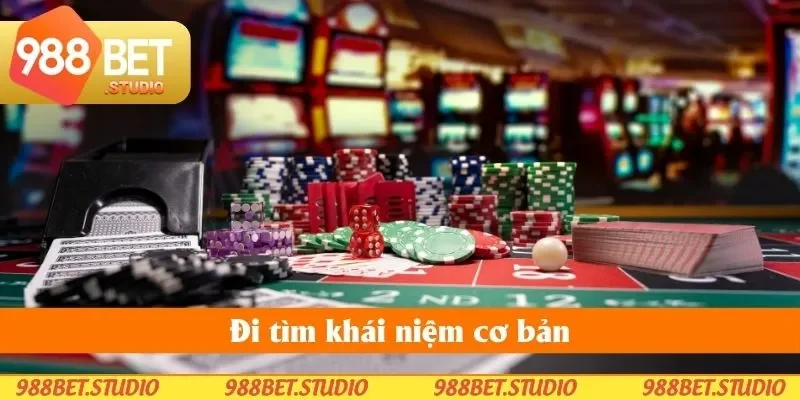 Đi tìm khái niệm cơ bản Đi tìm khái niệm cơ bản
